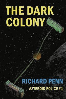 The Dark Colony 1