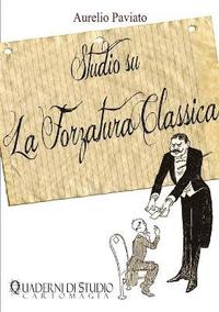 bokomslag Studio Su La Forzatura Classica