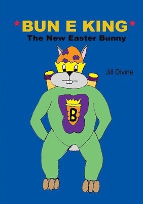 Bun E King the New Easter Bunny