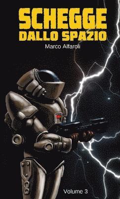 Schegge Dallo Spazio - Volume 3