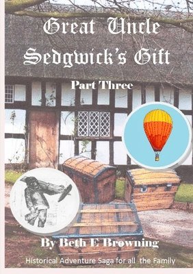 Great Uncle Sedgwick's Gift Part 3 1