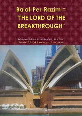 Ba'al-Per-Razim = "the Lord of the Breakthrough"