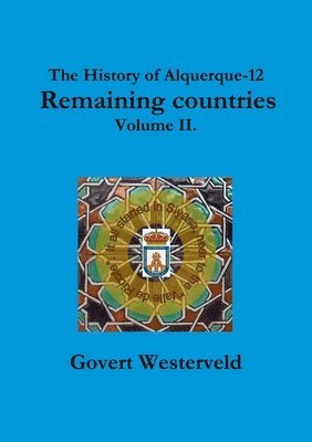 The History of Alquerque-12. Remaining Countries. Volume II. 1