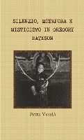 Silenzio, Metafora E Misticismo in Gregory Bateson