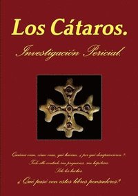 bokomslag Los Cataros. Informe Pericial.