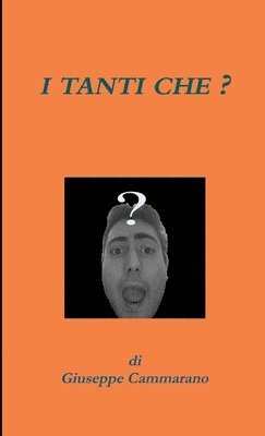 I Tanti Che?