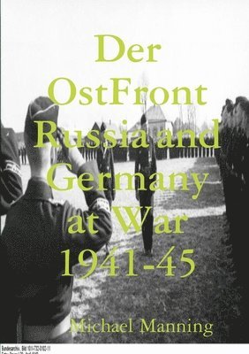 Michael Manning - Der OstFront Russia and Germany at War 1941-45, Häftad