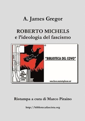 Marco Piraino, A. James Gregor - Roberto Michels e L'ideologia Del Fascismo, Häftad