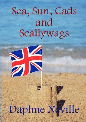 Sea, Sun, Cads and Scallywags 1