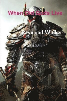 When Old Gods Live
