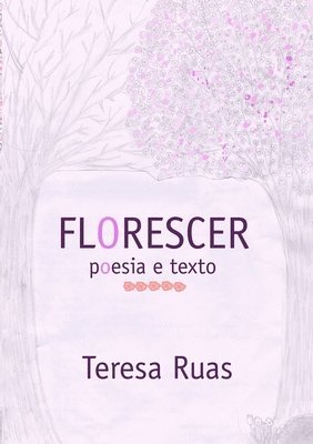 Teresa Ruas - Florescer, Häftad