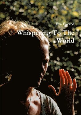 Whispering to the World 1