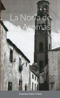 bokomslag Noria de Los Aromas