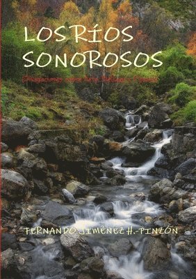 LOS Rios Sonorosos 1