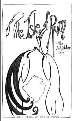 Claire Dunn - Isle of Rum: the Forbidden Isle, Häftad
