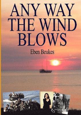 Any Way the Wind Blows 1
