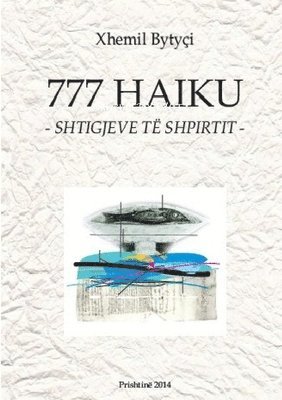 bokomslag 777 Haiku -Shtigjeve Te Shpirtit-