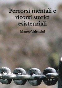 bokomslag Percorsi mentali e ricorsi storici esistenziali