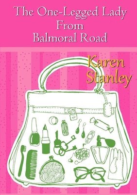 Karen Stanley - One-Legged Lady from Balmoral Road, Häftad