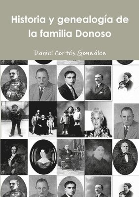 Daniel Cortes Gonzalez, Daniel Cortés González - Historia y Genealogia De La Familia Donoso, Häftad