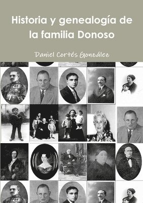 Historia y Genealogia De La Familia Donoso 1