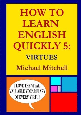 How to Learn English Quickly 5: Virtues 1