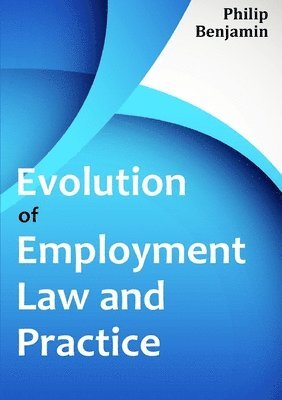 bokomslag Evolution of Employment Law and Practice