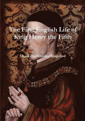 bokomslag The First English Life of Henry the Fifth