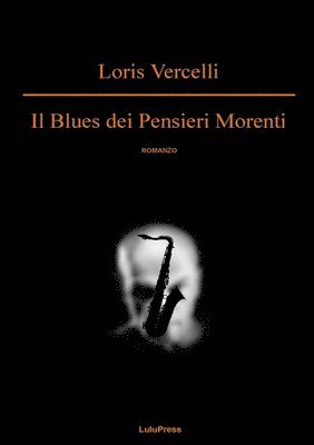 bokomslag Il Blues Dei Pensieri Morenti