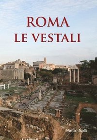 bokomslag Roma Le Vestali