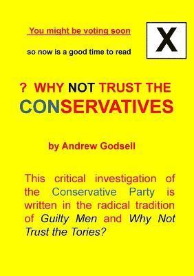 Why Not Trust the Conservatives? 1