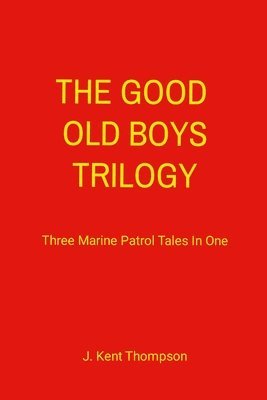 Good Old Boys Trilogy