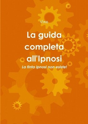 bokomslag Guida Completa All'ipnosi