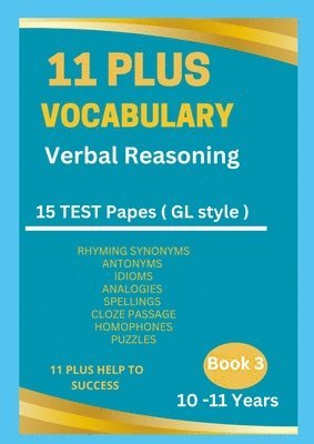 11 Plus Vocabulary Verbal Reasoning Book 3 - 10 to 11 years