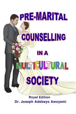 Pre-Marital Counselling in A Multicultural Society 1