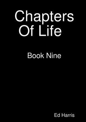Ed Harris - Chapters Of Life Book Nine, Häftad