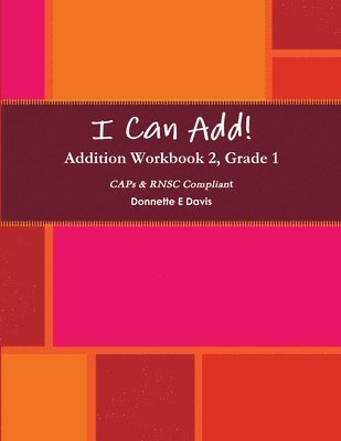 I Can Add! - Addition Workbook 2, Grade 1 1