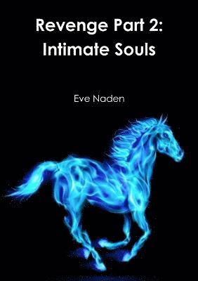 Eve Naden - Revenge Part 2: Intimate Souls, Häftad