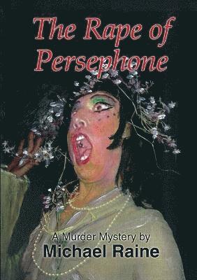 Michael Raine - Rape of Persephone, Häftad