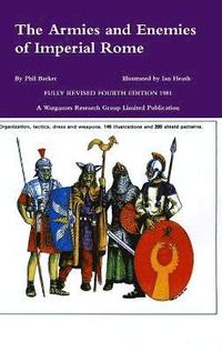 bokomslag The Armies and Enemies of Imperial Rome