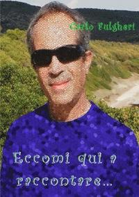 bokomslag Eccomi Qui a Raccontare...