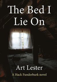 bokomslag Bed I Lie on: A Novel