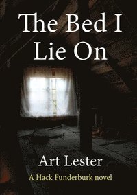 bokomslag The Bed I Lie on: A Novel