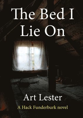 The Bed I Lie on: A Novel 1