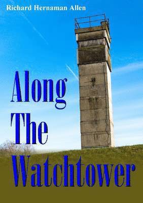 Along the Watchtower 1