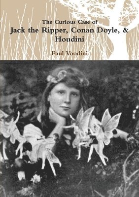 Jack the Ripper, Conan Doyle, & Houdini 1