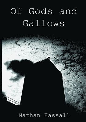 Of Gods and Gallows 1