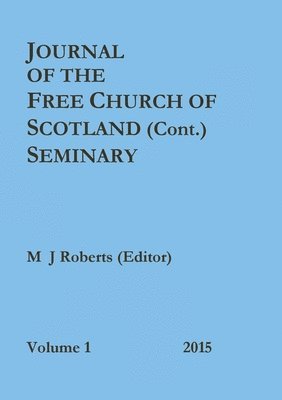 Journal of the Free Church of Scotland (Cont.) Seminary 1