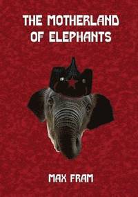 bokomslag Motherland of Elephants