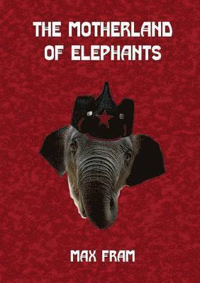 bokomslag Motherland of Elephants